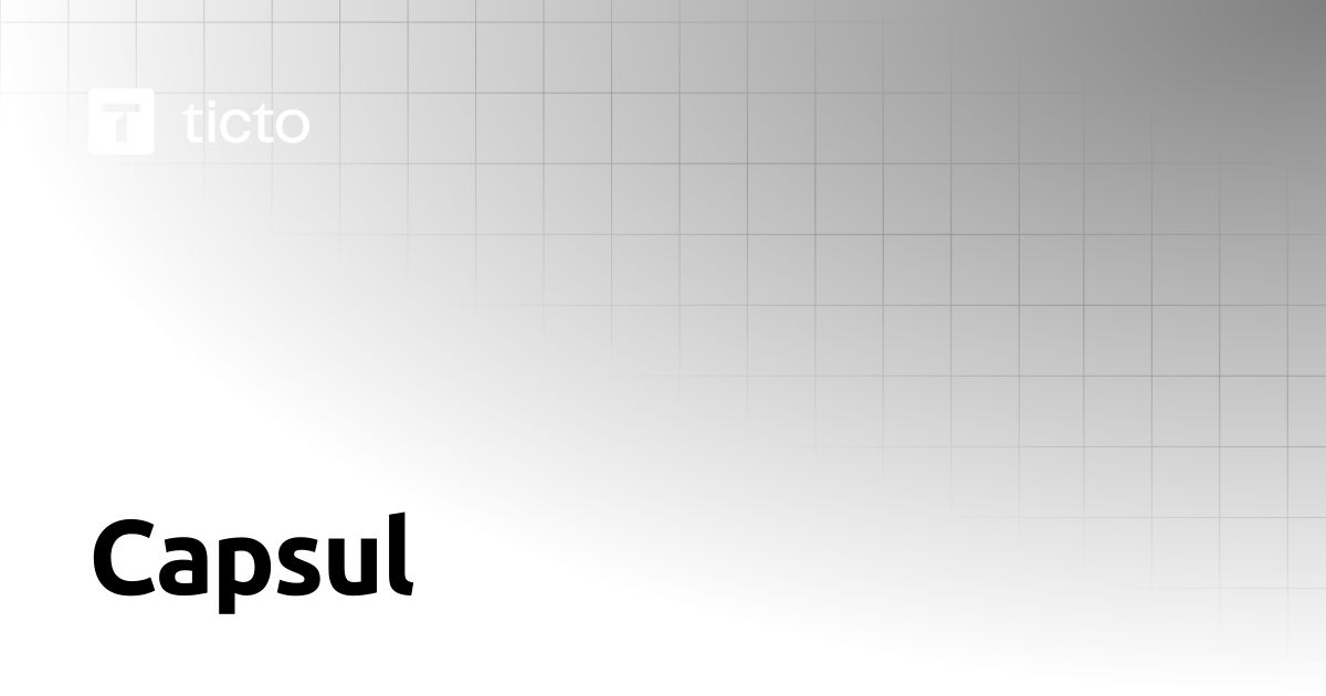 Capsul | Help ticto